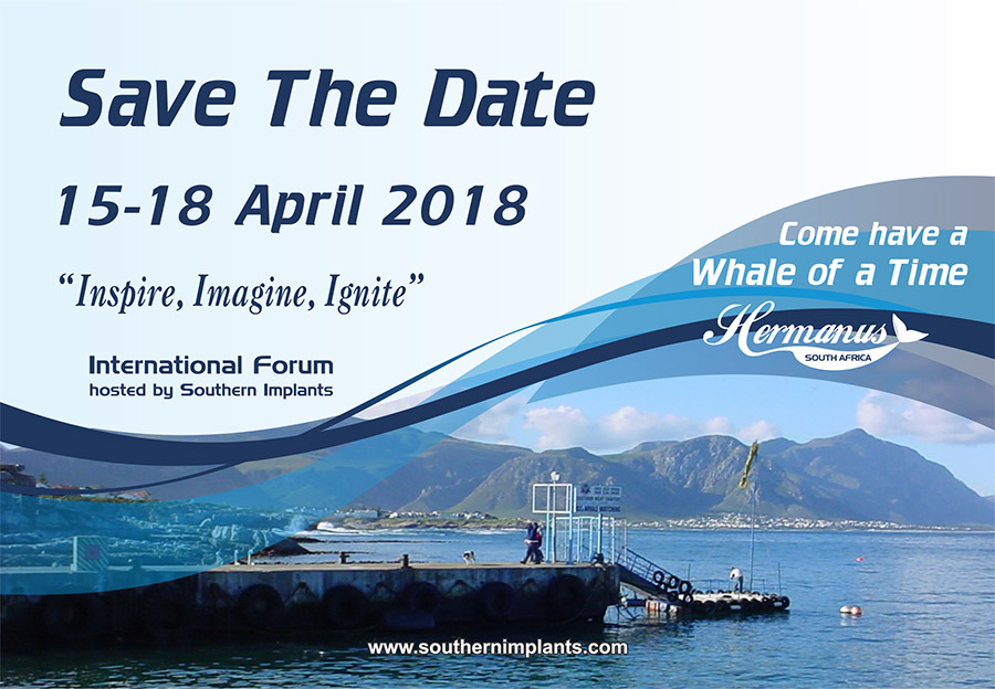 Save The Date – International Forum – Inspire, Imagine, Ignite – Hermanus South Africa – April 15-18, 2018