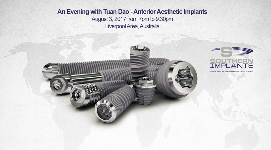 August 3, 2017 – An Evening with Tuan Dao – Anterior Aesthetic Implants