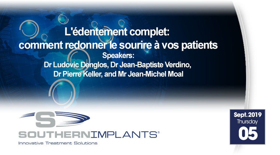 September 05, 2019 – L’édentement complet: comment redonner le sourire à vos patients