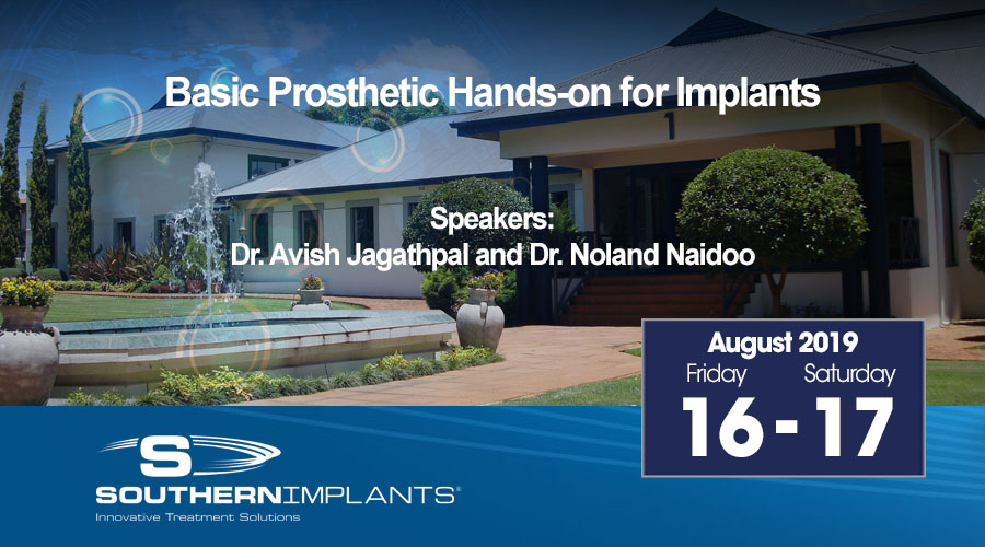 August 16-17, 2019 – Basic Prosthetic Hands-on for Implants